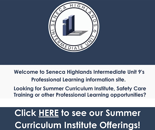 Seneca Highlands Intermediate Unit 9's Professional Learning information site